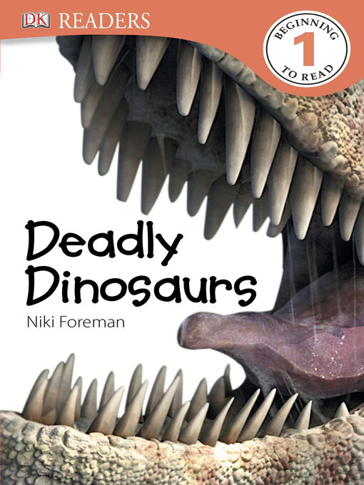 Title details for Deadly Dinosaurs by DK - Wait list